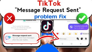 Fix TikTok Message Request Sent Problem 2026 | You Can Send More Messages After the User Replies