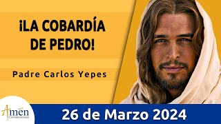 Evangelio De Hoy Martes 26 Marzo 2024 l Padre Carlos Yepes l Biblia l San Juan 13, 21-33, l Católica