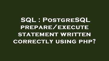 SQL : PostgreSQL prepare/execute statement written correctly using php?