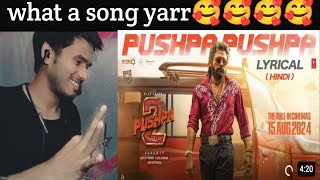 Pushpa pushpa song ( lyrical ) reaction | Pushpa 2 the rule | Allu Arjun | sukumar | rashmika | dsp