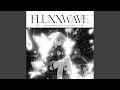 Fluxxwave