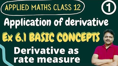Application of Derivative class 12 Applied mathematics Part 1 | Ex 6.1 Basic Concepts | Gaur Classes