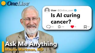Maurie Markman MD Answers Clinical Questions About AI and Gynecologic Oncology