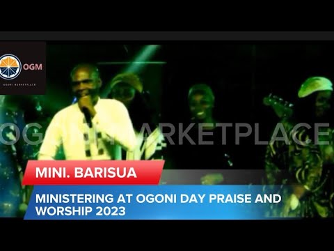 OGONI DAY OF WORSHIP 2023  BEST PERFORMING ARTIST  BARISUA DINEE