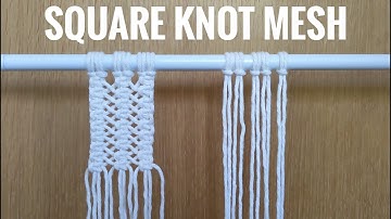 MACRAME TUTORIAL | MESH PATTERN | SQUARE KNOT CRISS CROSS