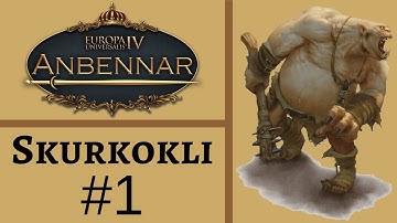 Lets Play EU4: Anbennar (Skurkokli) #1