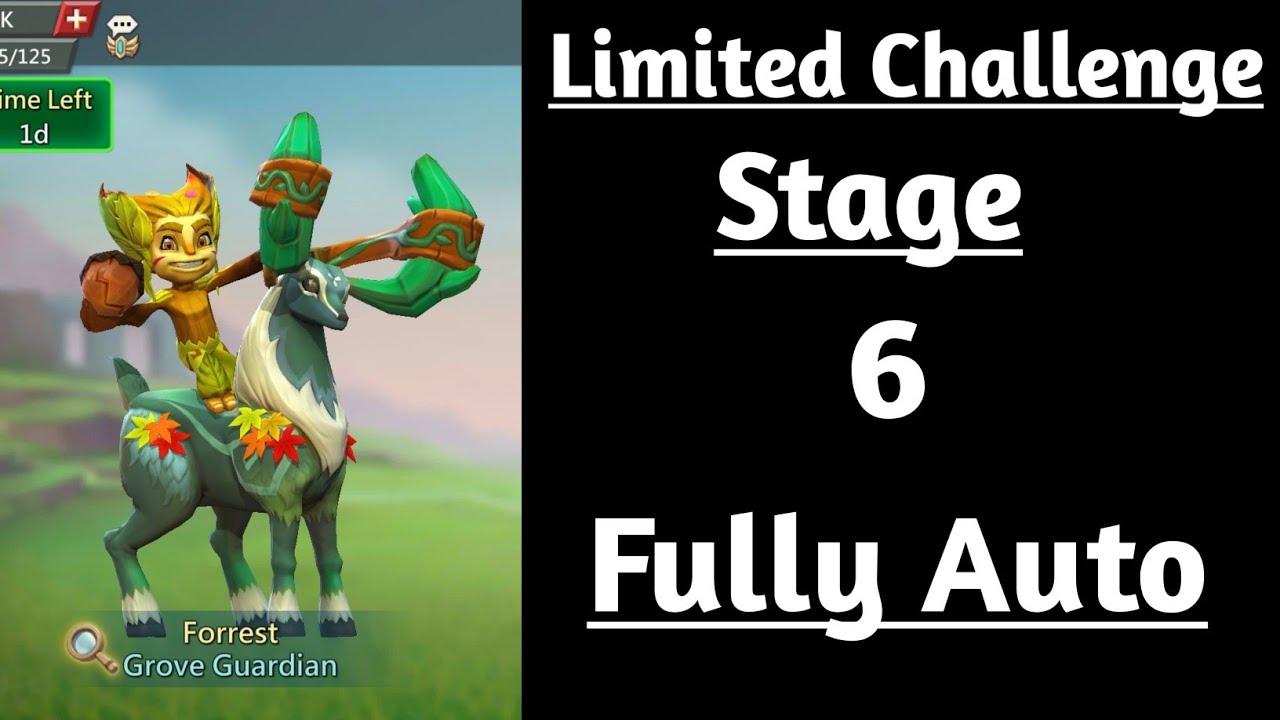 Lords mobile Limited Challenge Grove Guardian Stage 6 fully auto|Grove Danger Stage 6 fully auto