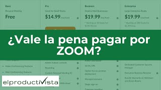 Zoom Videoconferencias Gratis - Vale La Pena Pagar Por Zoom?