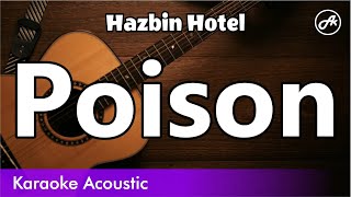 Hazbin Hotel - Poison Acoustic Karaoke