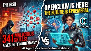 OpenClaw & Ephemeral Software: Why they are Changing Cybersecurity FOREVER