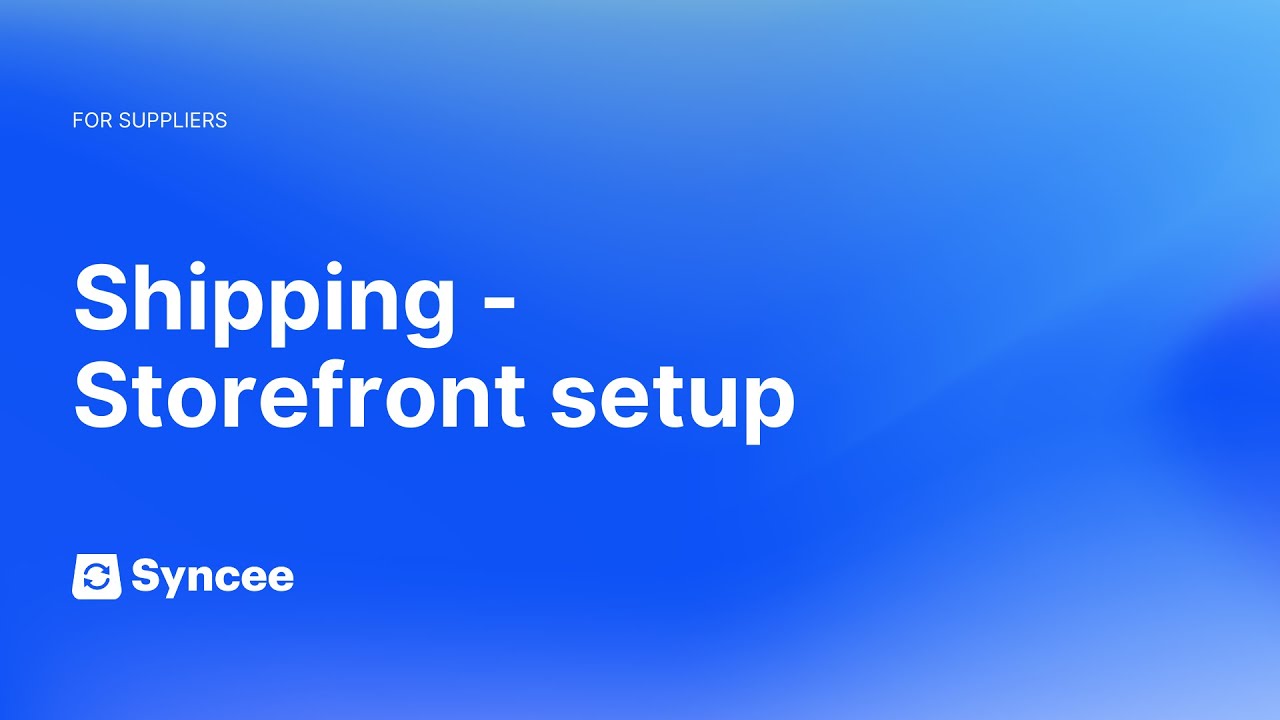 Shipping - How to Set Up Storefront on Syncee || Syncee Help Center