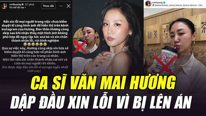 CA SĨ VĂN MAI HƯƠNG DẬP ĐẦU XIN LỖI VÌ BỊ LÊN ÁN KHI KHOE UỐNG TRÀ SỮA TUYÊN TRUYỀN ĐƯỜNG LƯỠI BÒ