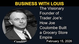 Celebrity The Visionary Founder of Trader Joe's: How Joe Coulombe Built a Grocery Store Empire Profile