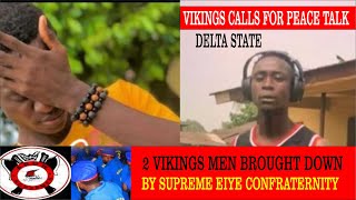 VIKINGS & EIYE CLASH IN DELTA STATE, 3 MEN BROUGHT DOWN. VIKINGS CALL FOR PEACE TALKS. NO TO CULTISM