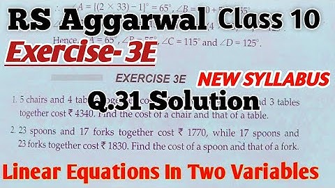 ✌Exercise 3E RS Aggarwal Solutions| Class 10 Maths|Q.31 Solutions| Linear Equations in Two Variables