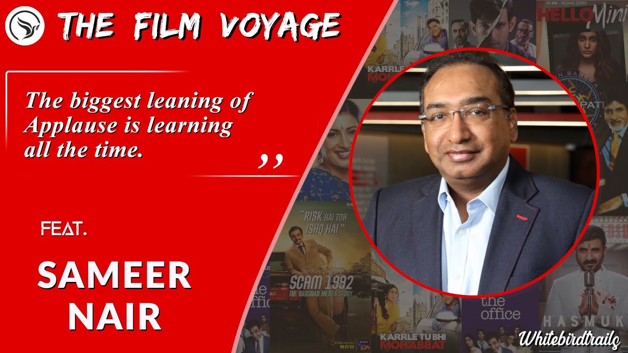 Digital Content Production & Distribution | Sameer Nair CEO, Applause Entertainment |Whitebirdtrails