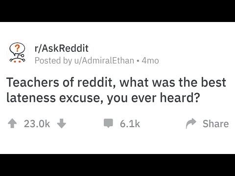 Teachers Share The Wildest Excuses Students Ever Gave For Being Late To Class