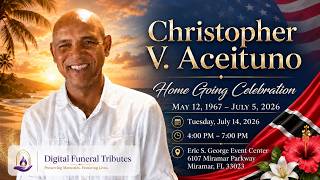 Christopher V. Aceituno Home Going Celebration Broadcast