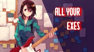 Nightcore - All Your Exes (Julia Michaels)