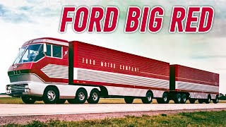 The story of Ford's 'Big Red' gas turbine truck that almost disappeared without a trace