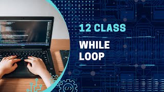 12 Class Computer Science | FBISE Book | Chap 4 | While Loop | Code X.