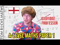 Oxford Mathematician Takes A-Level Maths Again 📚