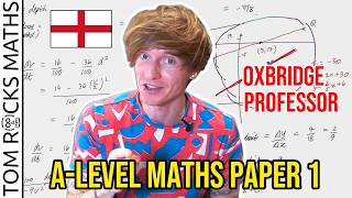 Oxford University Mathematician Takes High School Maths Exam (A-Level)
