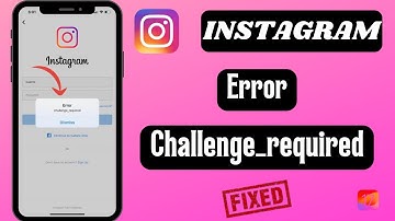 Fixed✅: Challenge Required Instagram | Instagram Challenge Required Problem | Instagram Login Error