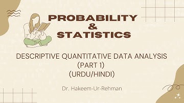 Descriptive Quantitative Data Analysis (Part 1) (Urdu/Hindi)