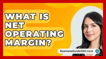 What Is Net Operating Margin? - BusinessGuide360.com