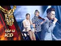 ICD mang TÀI SẢN CỦA BỐ hòa giọng cùng ORANGE lấy nước mắt khán giả | KING OF RAP Tập 12