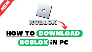 How to Download &amp; Install Roblox on PC (Windows/Mac) – 2025 Guide