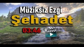 Şehadet | Müziksiz Ezgiler Resimi