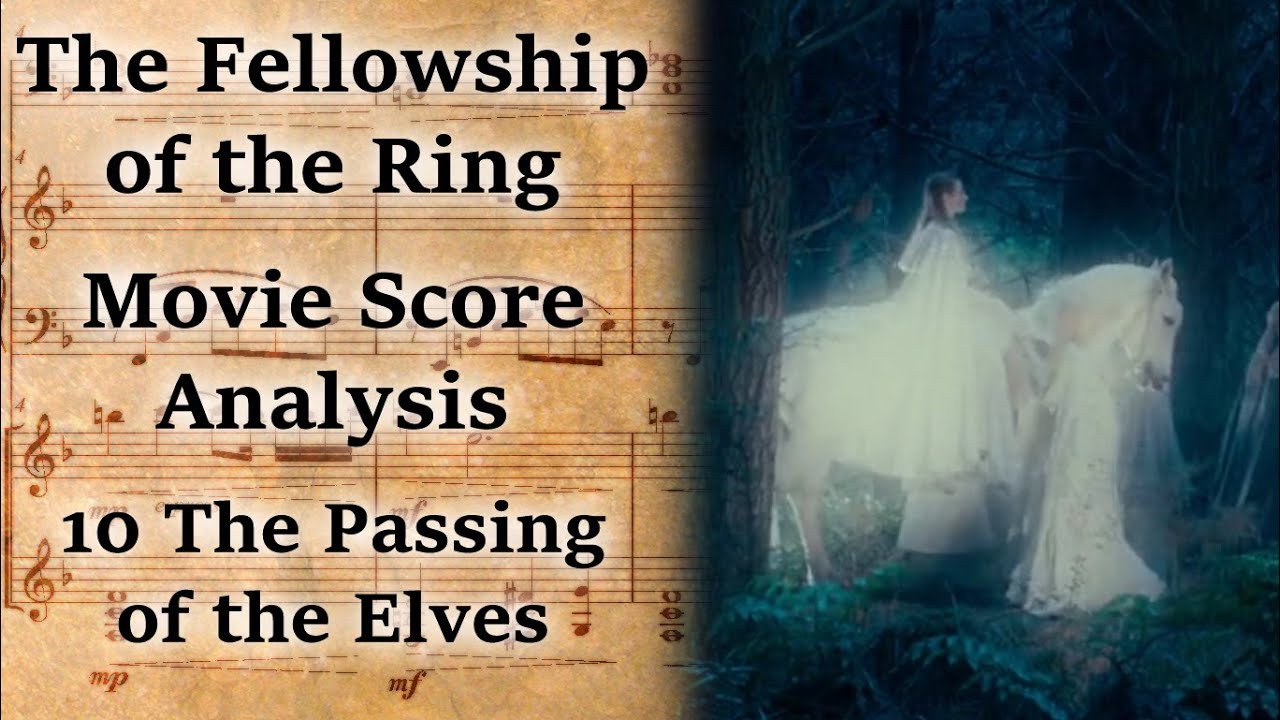110 The Passing of the Elves  LotR Score Analysis