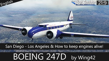 Boeing 247D: San Diego - Los Angeles & How to keep the engines alive - MSFS 2020
