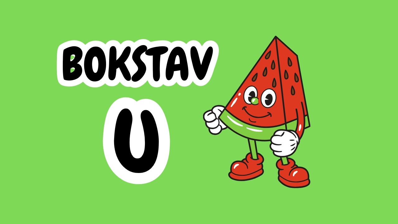 Bokstav U | Watermelon