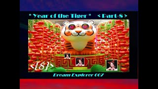 YEAR OF THE TIGER (PART-8) : 