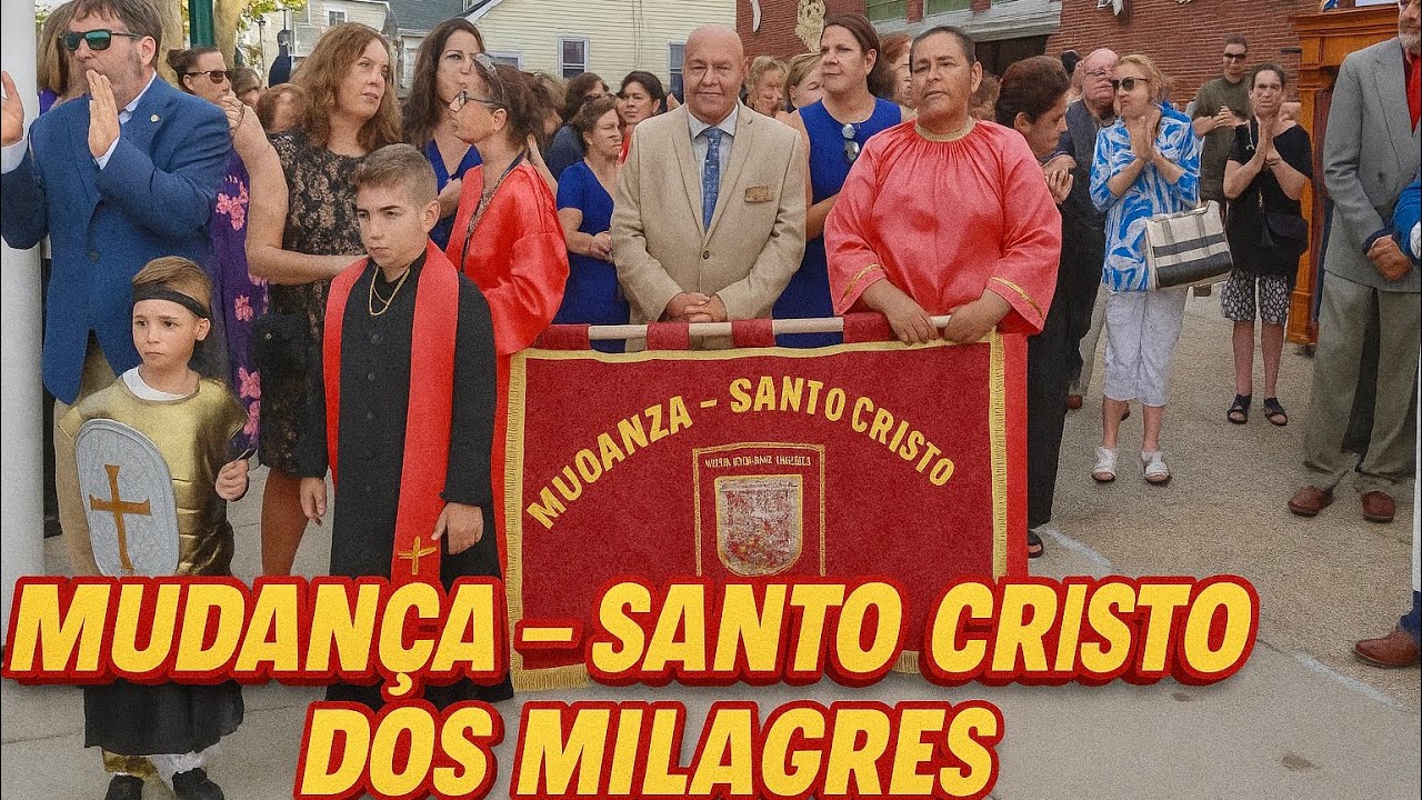 👉 🇺🇸🇵🇹 Mudança – Santo Cristo dos Milagres | Igreja Santa Isabel, Bristol, RI (2025 • 4K)