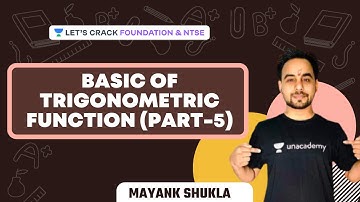 Basic of Trigonometric Function (Part-5)| IIT JEE 2023 Foundation| NTSE & Foundation | Mayank Shukla