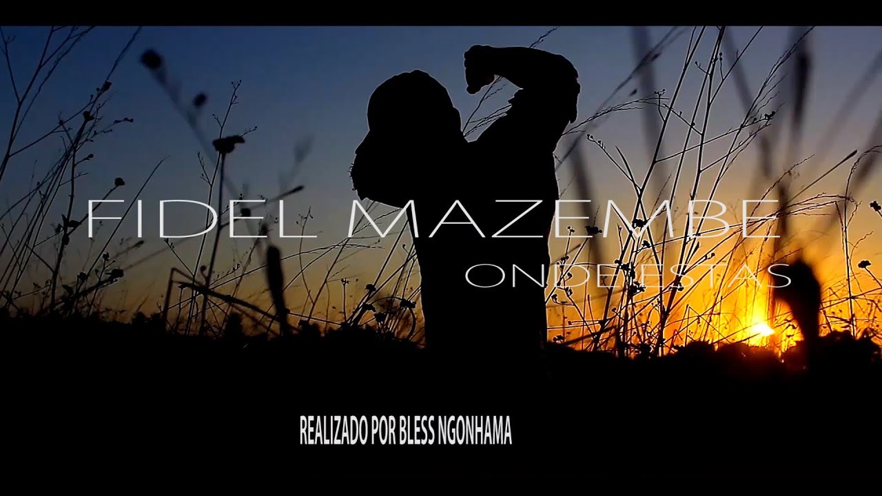 Fidel Mazembe Official Teaser- Onde Estas by Bless Ngonhama