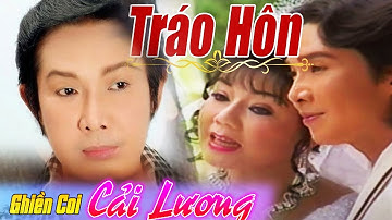 Cải Lương TRÁO HÔN  | VŨ LINH, TÀI LINH, DIỆP LANG, HỒNG NGA |  Cải Lương Tâm lý Xã Hội Hay Nhất