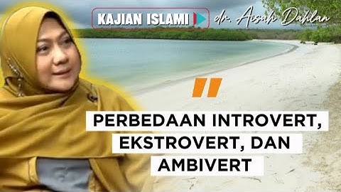 PERBEDAAN INTROVERT EKSTROVERT DAN AMBIVERT 