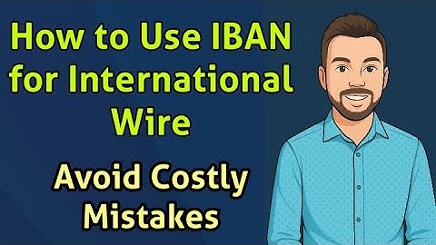 Hoe u IBAN gebruikt voor internationale overschrijvingen – Vermijd kostbare fouten