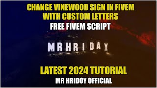 [Standalone] Change Vinewood Sign With Custom Letters in FiveM Server 2024 |  Free FiveM Script
