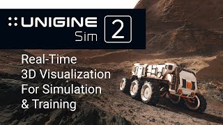 UNIGINE 2 Sim Showreel 2020 - Real-Time 3D Visualization SDK For Simulation & Training