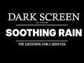 Rain Sounds for Sleeping black screen | Soothing Rain Sounds