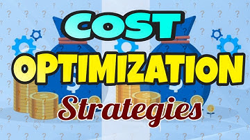 Cost Optimization Strategies | 8 different ways to do the Cost Optimization