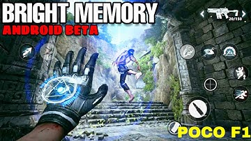 BRIGHT MEMORY BETA | ANDROID GAMEPLAY | POCO F1 ULTRA GRAPHICS