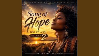 Song of Hope (Zwi Do Luga) Volume²