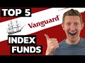 5 Vanguard Index Funds You NEED to Own Today